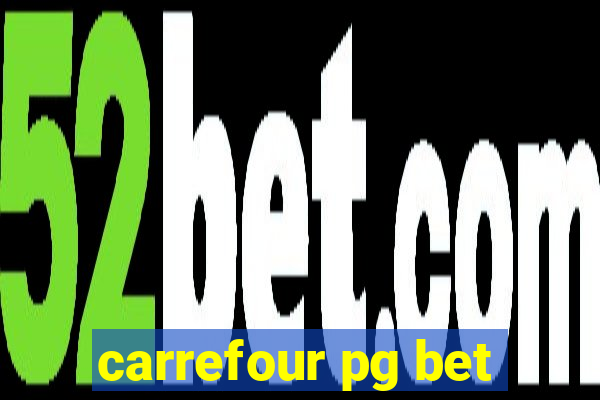 carrefour pg bet